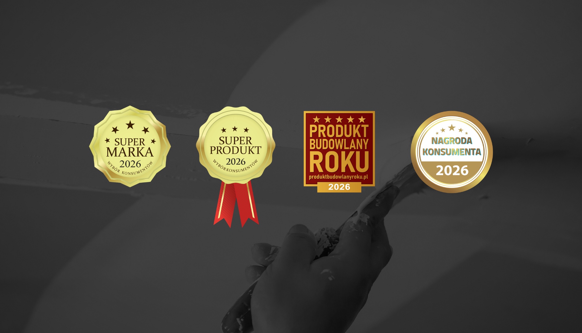 Godła otrzymane przez produkty Dragon w plebiscycie konsumenckim 2026: "Super Marka", "Super Produkt", "Produkt Budowlany Roku", "Nagroda Konsumenta"
